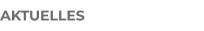 AKTUELLES